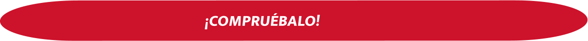 ¡COMPRUÉBALO!