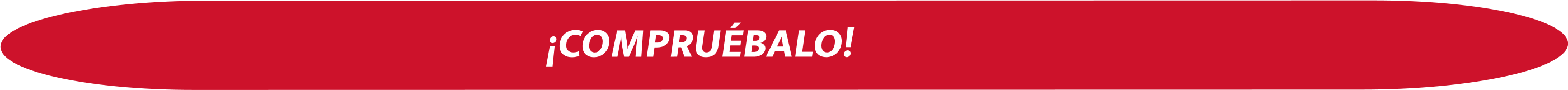 ¡COMPRUÉBALO!