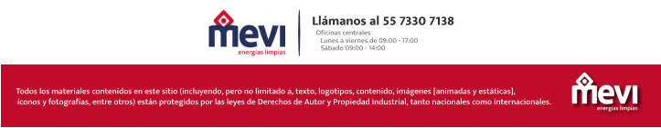 Todos los materiales contenidos en este sitio (incluyendo, pero no limitado a, texto, logotipos, contenido, imágenes [animadas y estáticas],   íconos y fotografías, entre otros) están protegidos por las leyes de Derechos de Autor y Propiedad Industrial, tanto nacionales como internacionales.  Llámanos al 55 7330 7138 Oficinas centrales Lunes a viernes de 09:00 - 17:00 Sábado 09:00 - 14:00