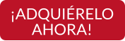 ¡ADQUIÉRELO AHORA!