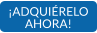 ¡ADQUIÉRELO AHORA!